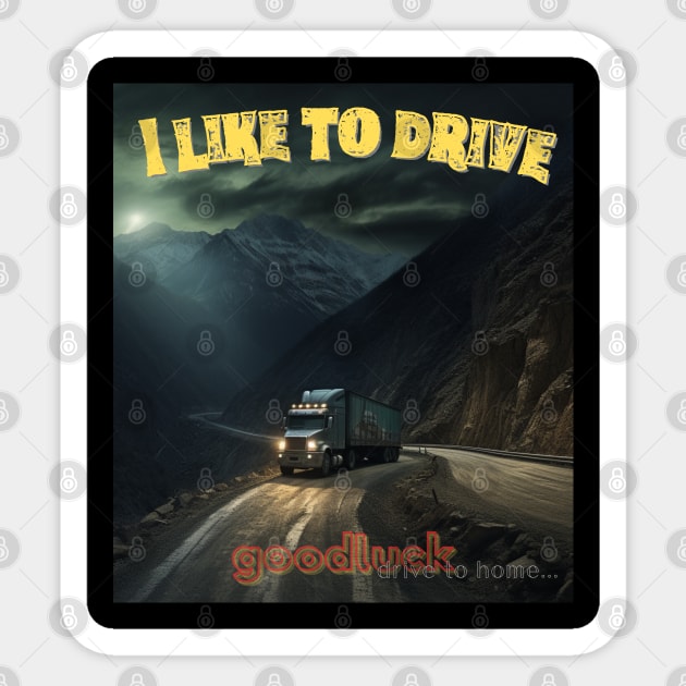 I like to drive Sticker by FehuMarcinArt